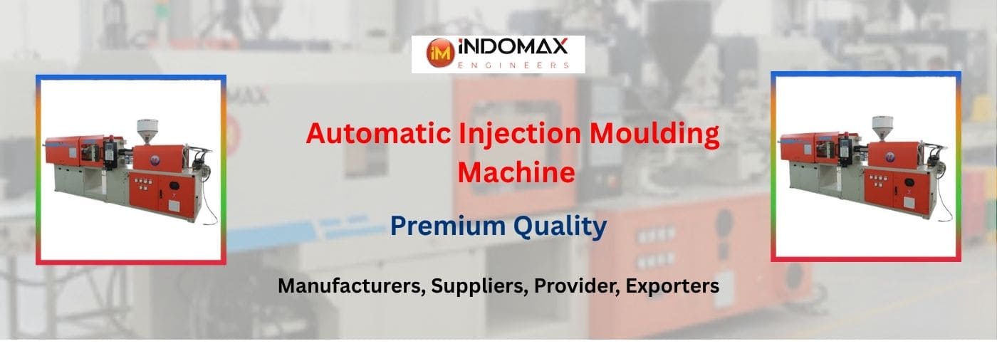 Automatic Injection Moulding Machine provider