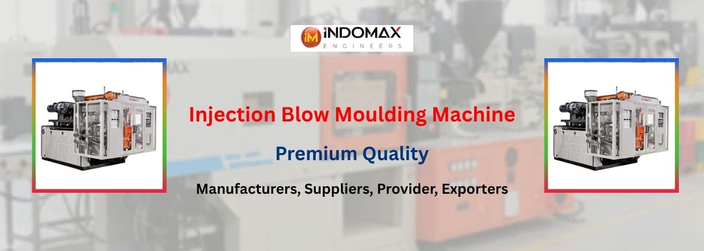 Injection Blow Moulding Machine exporters