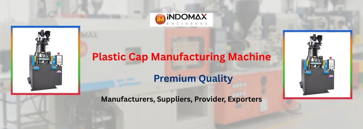 Plastic Cap Manufacturing Machine suppliers